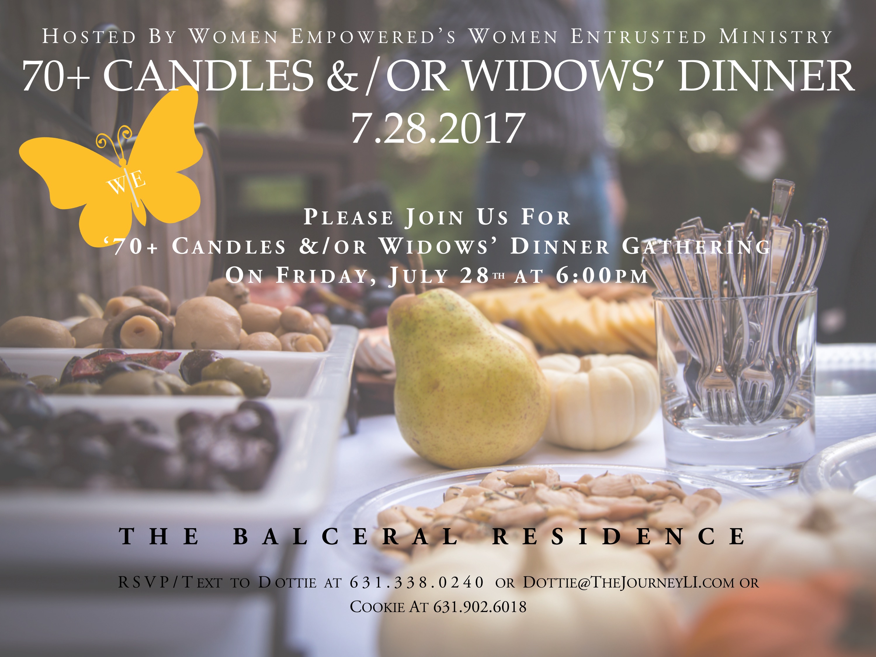 70+ CANDLES & WIDOWS' DINNER, FRIDAY, JULY 28TH, 2017 AT 600PM The